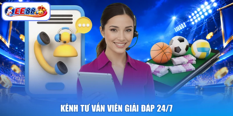 Kênh tư vấn viên giải đáp 24/7