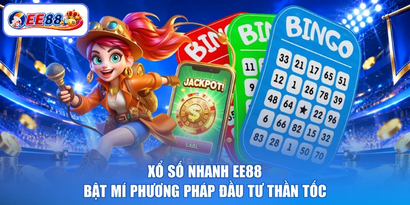 Xổ Số Nhanh EE88 - Bật Mí Phương Pháp Đầu Tư Thần Tốc